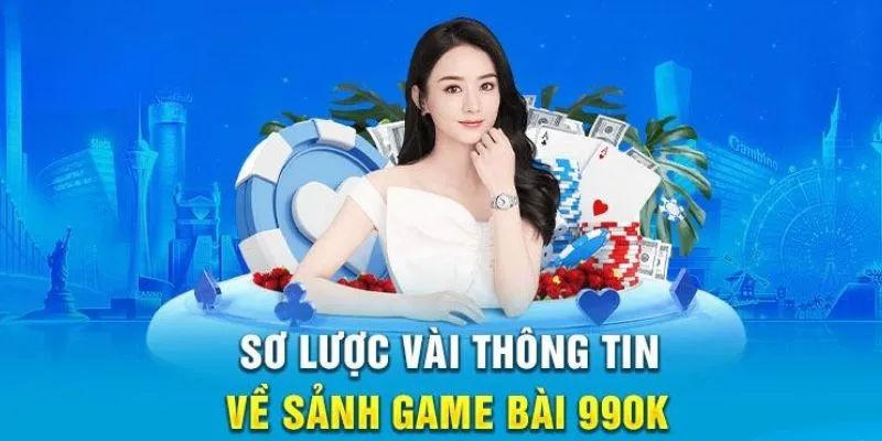 Khám phá chi tiết về game bài 99OK